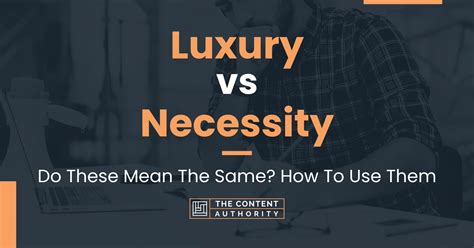 difference between necessity and luxury.